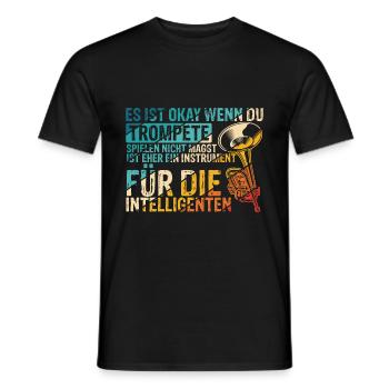 Es Ist Okey Wenn Du Trompete Spielen Nicht Magst - - Männer T-Shirt - Schwarz - Vorne - AI Model Male 178 light (178cm)