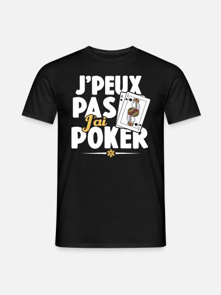 Je Peux Pas J'ai Poker Cadeau - T-shirt homme - noir