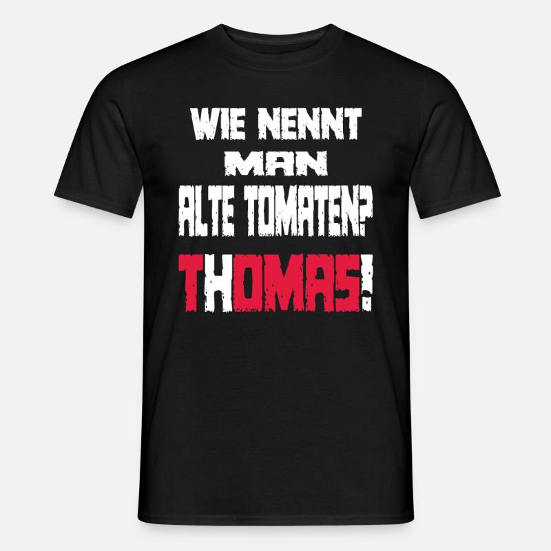 Ein lustiger Spruch mit Thomas - Männer T-Shirt - Schwarz