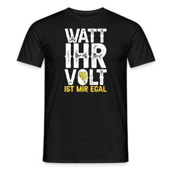 Elektriker Spruch Watt ihr volt ist mir egal? - Männer T-Shirt - Schwarz - Vorne - AI Model Male 178 light (178cm)