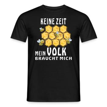 BIENE KEINE ZEIT MEIN VOLK BRAUCHT MICH - Männer T-Shirt - Schwarz - Vorne - AI Model Male 178 light (178cm)