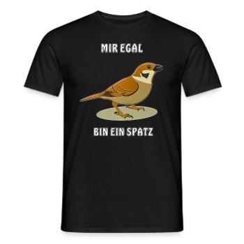 MIR EGAL BIN EIN SPATZ - Männer T-Shirt - Schwarz - Vorne - AI Model Male 178 light (178cm)