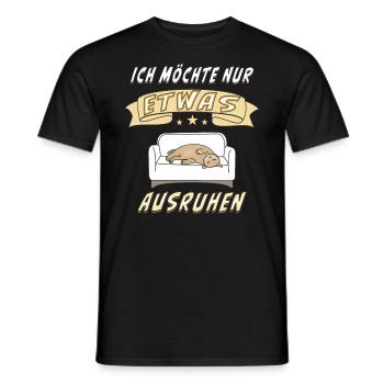 ICH MÖCHTE NUR ETWAS AUSRUHEN - Männer T-Shirt - Schwarz - Vorne - AI Model Male 178 light (178cm)