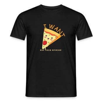 Je veux pizza pas votre opinion - T-shirt homme - noir - Devant - AI Model Male 178 light (178cm)