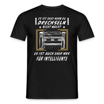 ES IST OKAY WENN DU DRECHSELN NICHT MAGST - Männer T-Shirt - Schwarz - Vorne - AI Model Male 178 light (178cm)