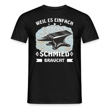 AMBOSS WEIL ES EINFACH EINEN GUTEN SCHMIED BRAUCHT - Männer T-Shirt - Schwarz - Vorne - AI Model Male 178 light (178cm)