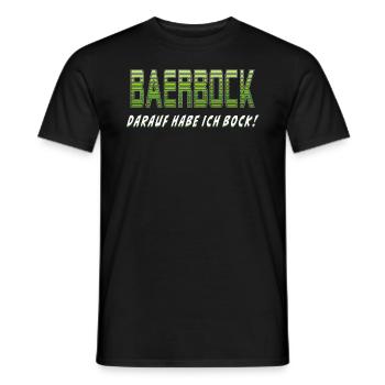 BAERBOCK DARAUF HABE ICH BOCK - Männer T-Shirt - Schwarz - Vorne - AI Model Male 178 light (178cm)
