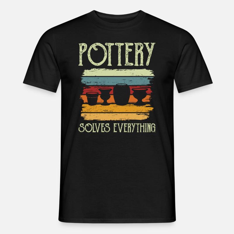 Keramik Töpfer Pottery solves everything - Männer T-Shirt - Schwarz