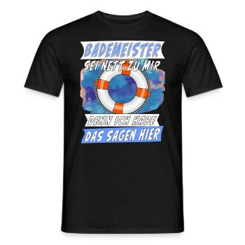 BADEMEISTER SEI NETT ZU MIR - Männer T-Shirt - Schwarz - Vorne - AI Model Male 178 light (178cm)