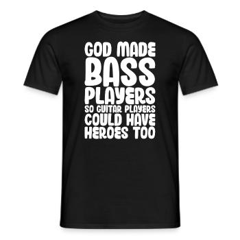 Funny God Made Bass Players So Guitar Players - Männer T-Shirt - Schwarz - Vorne - AI Model Male 178 light (178cm)