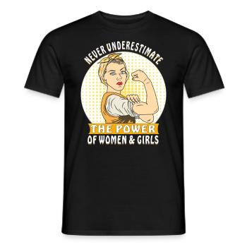NEVER UNDERESTIMATE THE POWER OF WOMEN & GIRLS - Männer T-Shirt - Schwarz - Vorne - AI Model Male 178 light (178cm)