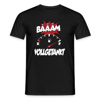 Bääm vollgetankt - ich habe vollgetankt Geschenk - Männer T-Shirt - Schwarz - Vorne - AI Model Male 178 light (178cm)