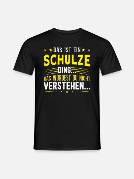 Familienname Schulze - für Familie Schulze - Männer T-Shirt - Schwarz