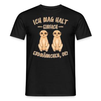 Erdmännchen Lustige Spruch Tier Mangusten Geschenk - Männer T-Shirt - Schwarz - Vorne - AI Model Male 178 light (178cm)