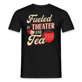Alimenté par le théâtre et le thé - Théâtre - T-shirt homme - noir - Devant - AI Model Male 178 light (178cm)