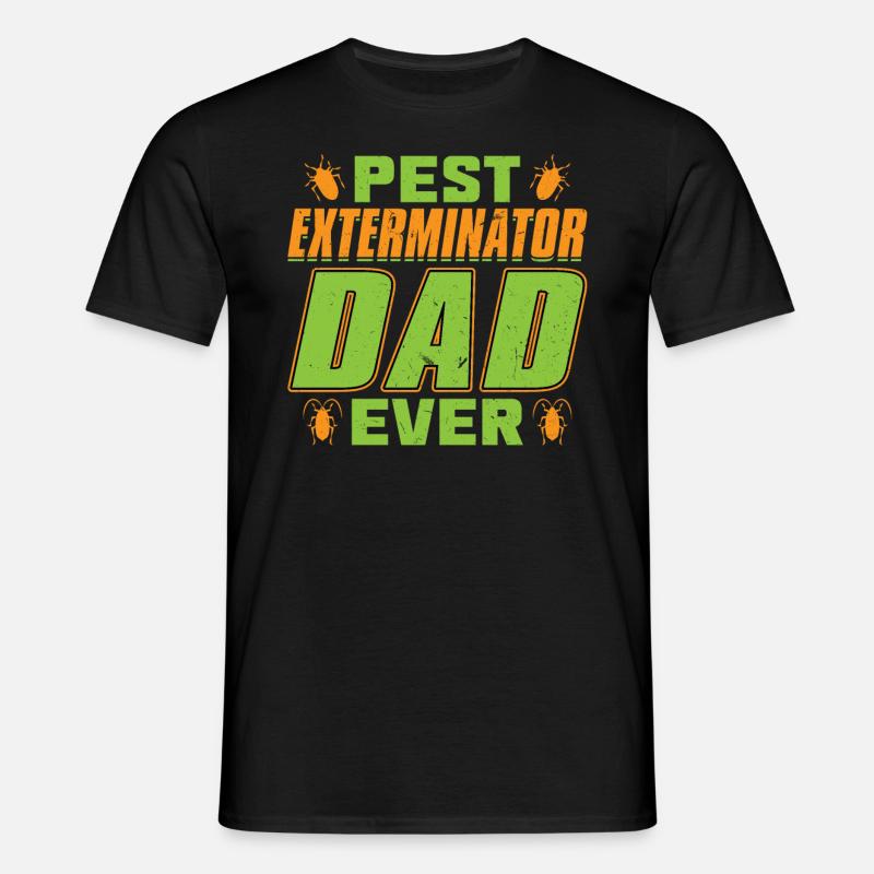 Schädlingsbekämpfer Dad Ever -Schädlingsbekämpfung - Männer T-Shirt - Schwarz