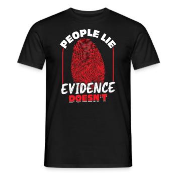 People Lie - Proof Not - Forensic Scientist - Men's T-Shirt - black - Front - AI Model Male 178 light (178cm)