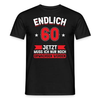 60. Geburtstag Jetzt nur noch erwachsen werden - Männer T-Shirt - Schwarz - Vorne - AI Model Male 178 light (178cm)
