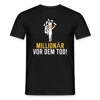 Millionnaire avant la mort ! - T-shirt homme - noir - Devant - AI Model Male 178 light (178cm)