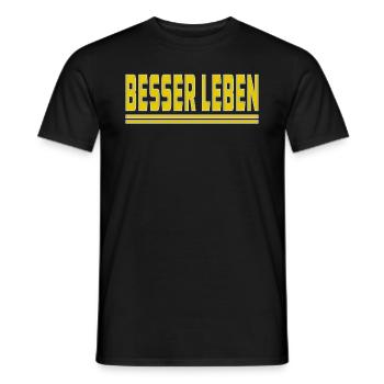 BESSER LEBEN - Männer T-Shirt - Schwarz - Vorne - AI Model Male 178 light (178cm)