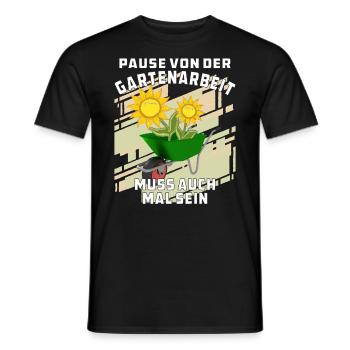 PAUSE VON DER GARTENARBEIT - Männer T-Shirt - Schwarz - Vorne - AI Model Male 178 light (178cm)