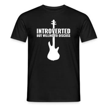 INTROVERTED BUT WILLING DISCUSS bass player - Men's T-Shirt - black - Front - AI Model Male 178 light (178cm)