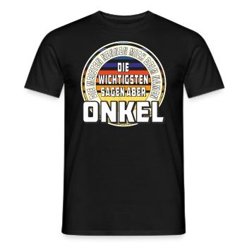 DIE WICHTIGSTEN SAGEN ABER ONKEL - Männer T-Shirt - Schwarz - Vorne - AI Model Male 178 light (178cm)