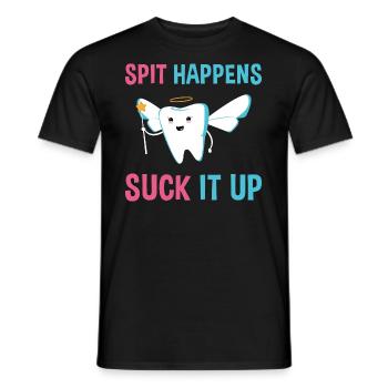 Hygienist Spit Happens Suck It Up Dental Assistant - Men's T-Shirt - black - Front - AI Model Male 178 light (178cm)