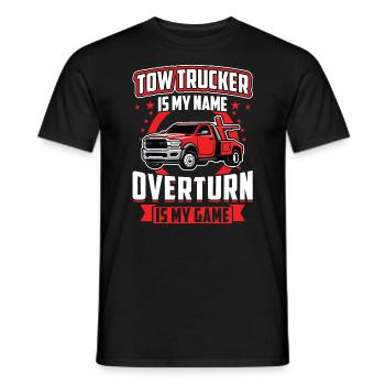 Tow Trucker Is My Name - Overturn Is My Game - Men's T-Shirt - black - Front - AI Model Male 178 light (178cm)