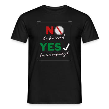 No to the house! - Yes to the motorhome! - Men's T-Shirt - black - Front - AI Model Male 178 light (178cm)