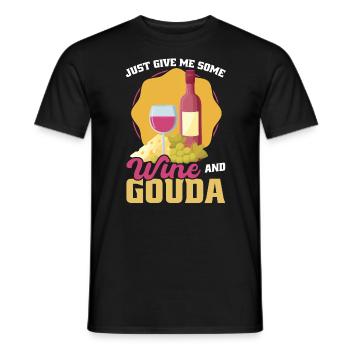 Just give me some wine and Gouda - Men's T-Shirt - black - Front - AI Model Male 178 light (178cm)