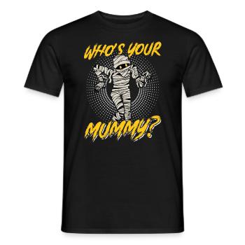 Wer Ist Deine Mumie - Ägyptologe - Männer T-Shirt - Schwarz - Vorne - AI Model Male 178 light (178cm)