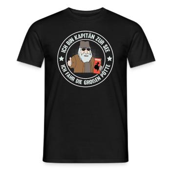 ICH BIN KAPITÄN ZUR SEE ICH FAHR DIE GROßEN PÖTTE - Männer T-Shirt - Schwarz - Vorne - AI Model Male 178 light (178cm)