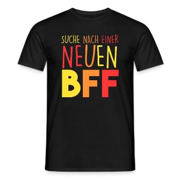 Suche nach einer neuen BFF - Männer T-Shirt - Schwarz - Vorne - AI Model Male 178 light (178cm)