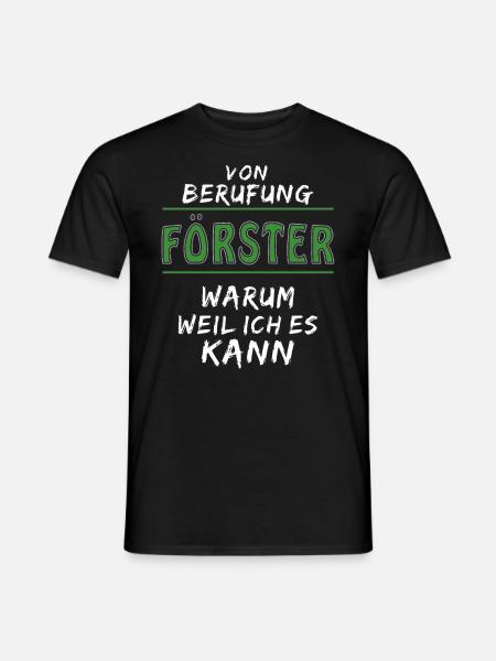 VON BERUFUNG FÖRSTER - Männer T-Shirt - Schwarz