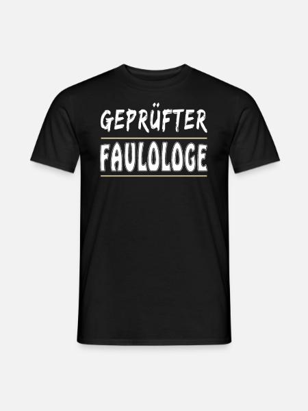 GEPRÜFTER FAULOLOGE - Männer T-Shirt - Schwarz