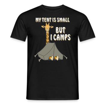 GIRAFFE CAMPING MY TENT IS SMALL BUT I CAMPS - Men's T-Shirt - black - Front - AI Model Male 178 light (178cm)