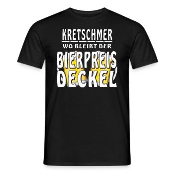 KRETSCHMER WO BLEIBT DER BIERPREIS DECKEL - Männer T-Shirt - Schwarz - Vorne - AI Model Male 178 light (178cm)