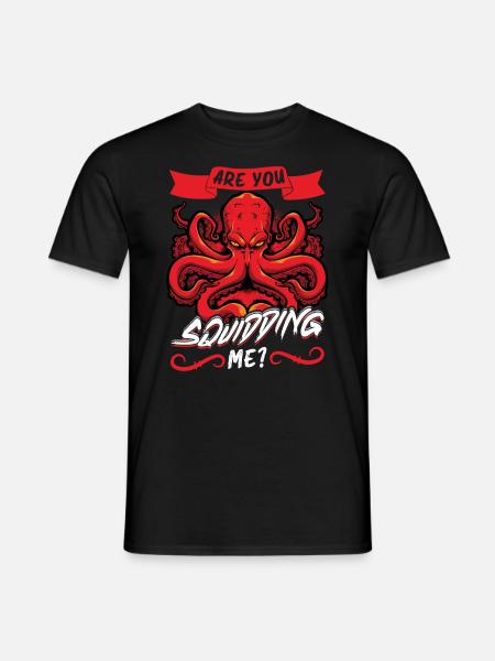 Squidding Mich - Männer T-Shirt - Schwarz