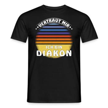VERTRAUT MIR ICH BIN DIAKON - Männer T-Shirt - Schwarz - Vorne - AI Model Male 178 light (178cm)