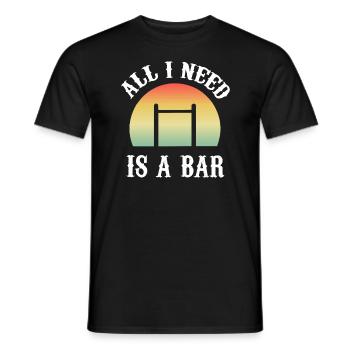 Gymnastique, Tout ce dont j’ai besoin est une barre, Entraînement - T-shirt homme - noir - Devant - AI Model Male 178 light (178cm)