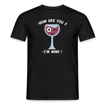 How are you ? I'm Wine, Wine glass pun - Men's T-Shirt - black - Front - AI Model Male 178 light (178cm)