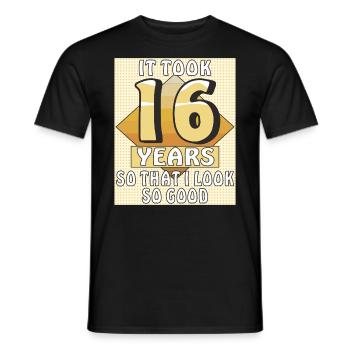 IT TOOK 16 YEARS - Men's T-Shirt - black - Front - AI Model Male 178 light (178cm)