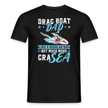 Drag Boat Dad - Wie Ein Normaler Vater - Männer T-Shirt - Schwarz - Vorne - AI Model Male 178 light (178cm)