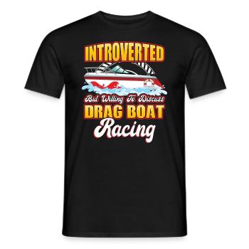 Bereit, Drag Boat Racing Zu Diskutieren - Männer T-Shirt - Schwarz - Vorne - AI Model Male 178 light (178cm)