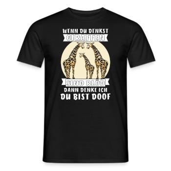 WENN DU DENKST GIRAFFEN SIND BLÖD DANN DENKE I - Männer T-Shirt - Schwarz - Vorne - AI Model Male 178 light (178cm)