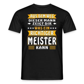 WAS EIN RICHTIGER MEISTER KANN - Männer T-Shirt - Schwarz - Vorne - AI Model Male 178 light (178cm)