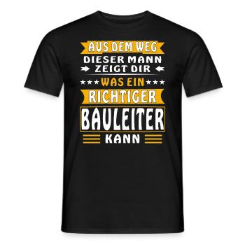 WAS EIN RICHTIGER BAULEITER KANN - Männer T-Shirt - Schwarz - Vorne - AI Model Male 178 light (178cm)