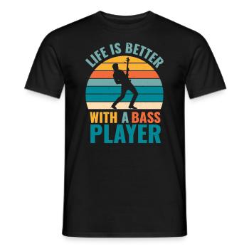 BASSIST QUOTE LIFE IS BETTER WITH A BASS PLAYER - Männer T-Shirt - Schwarz - Vorne - AI Model Male 178 light (178cm)