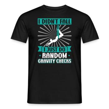 I Do Random Gravity Checks - Aerialist - Männer T-Shirt - Schwarz - Vorne - AI Model Male 178 light (178cm)